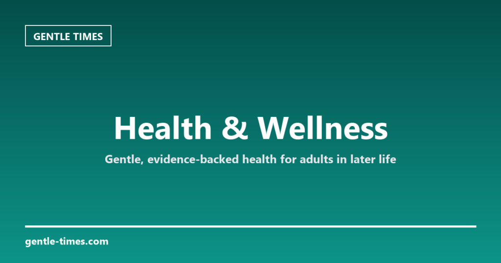 Health & Wellness — Gentle Times